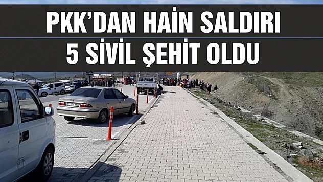 PKK Köylülere Saldırdı, 5 Sivil Şehit Oldu