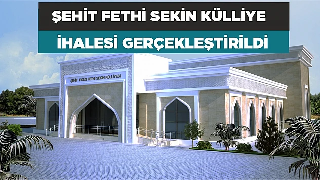 Şehit Fethi Sekin Külliye İhalesi Gerçekleştirildi
