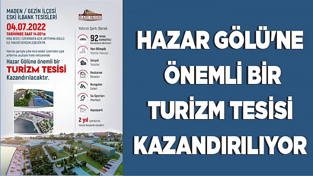 Hazar Gölü'ne önemli bir turizm tesisi kazandırılıyor