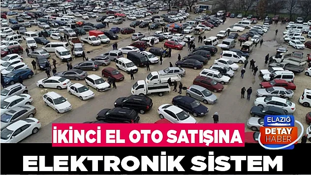 ikinci el oto satışına elektronik sistem 