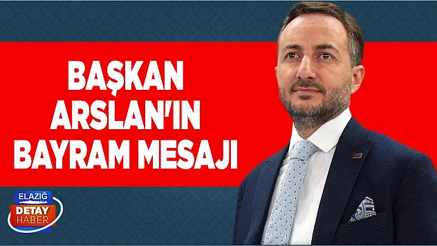 Başkan Arslan'ın Bayram Mesajı