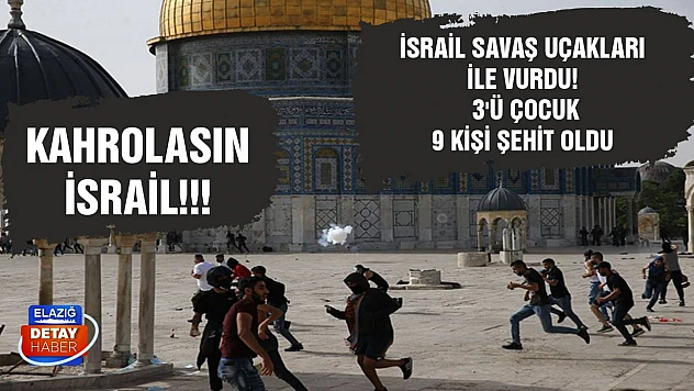 İsrail savaş uçakları ile vurdu! 3'ü çocuk 9 kişi şehit oldu