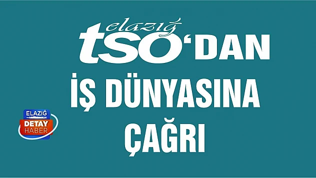 ETSO'dan İş Dünyasına Çağrı