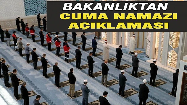 İçişleri Bakanlığı'ndan 'cuma namazı' açıklaması
