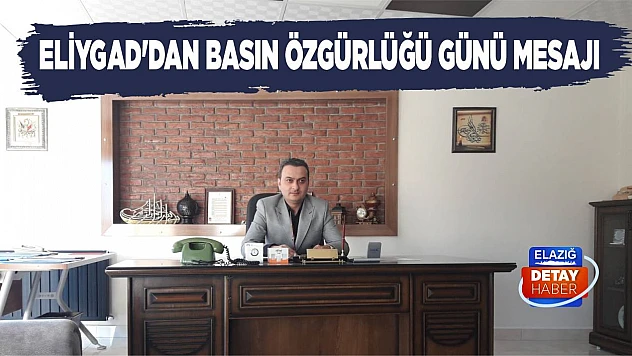 ELİYGAD'dan Basın Özgürlüğü Günü Mesajı