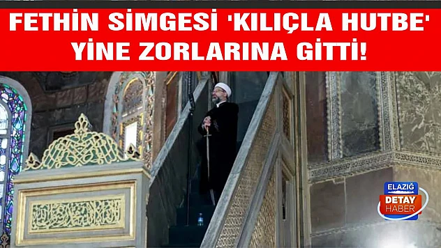 Fethin simgesi 'kılıçla hutbe' yine zorlarına gitti!