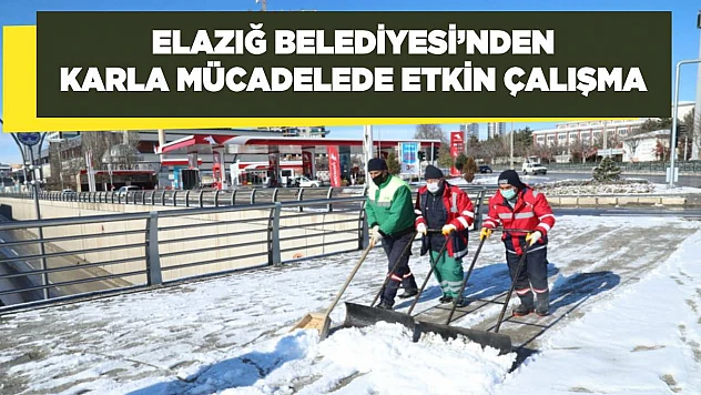 Elazığ Belediyesi'nden Karla Mücadelede Etkin Çalışma