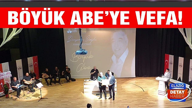 Böyük Abe'ye Vefa!