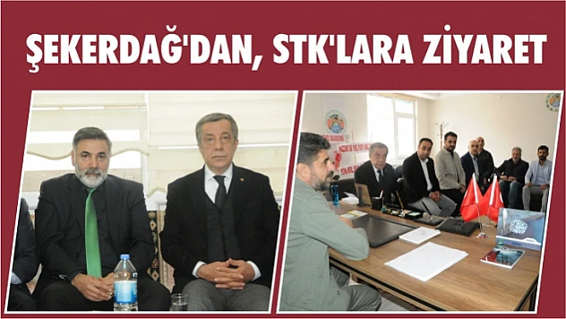 Şekerdağ'dan, STK'lara ziyaret
