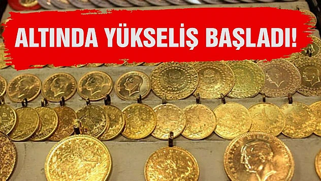 Altında yükseliş başladı!