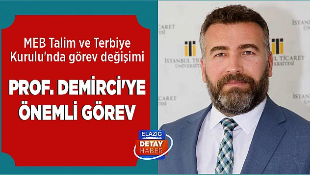 Prof. Demirci'ye Önemli Görev