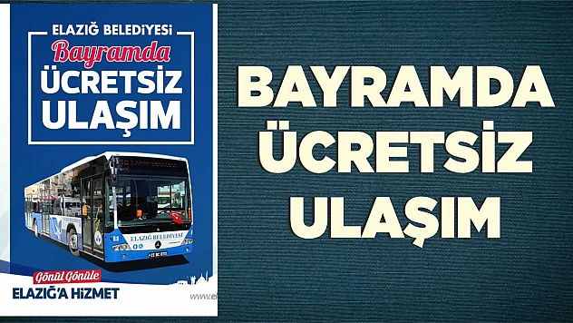 Bayram'da Ulaşım Ücretsiz