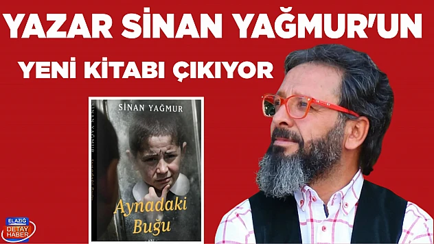 Yazar Sinan Yağmur'un yeni kitabı okurlarıyla buluşuyor