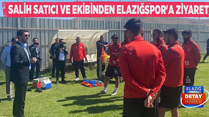               Salih Satıcı Ve Ekibinden Elazığspor'a Ziyaret