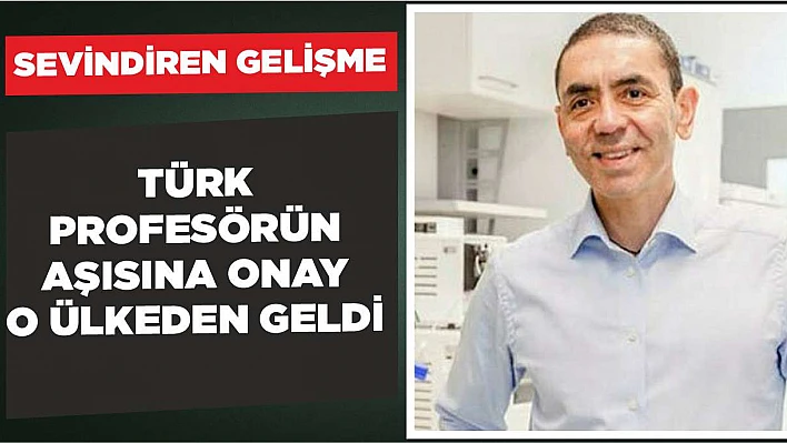 Türk profesörün geliştirdiği aşıya onay!