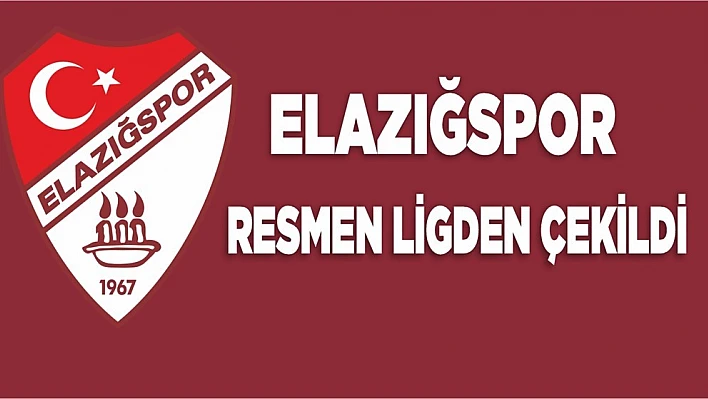 Elazığspor Resmen Ligden Çekildi