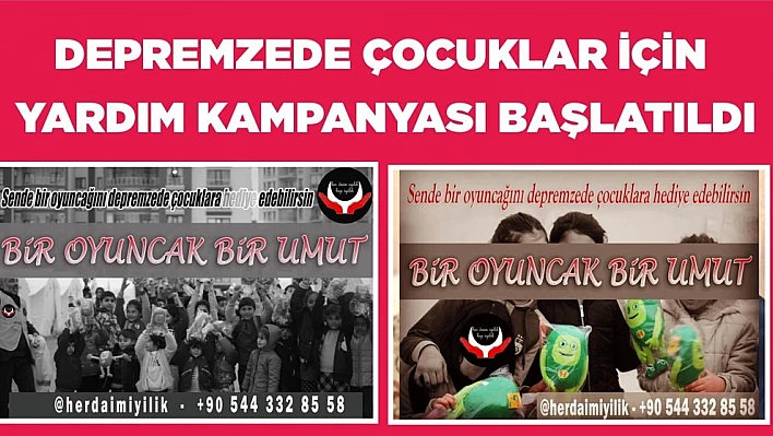 Depremzede Çocuklar İçin Yardım Kampanyası Başlatıldı