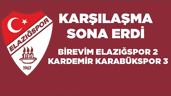 Karşılaşma Sona Erdi