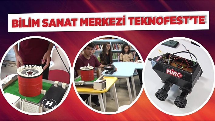 Bilim Sanat Merkezi, TEKNOFEST'te