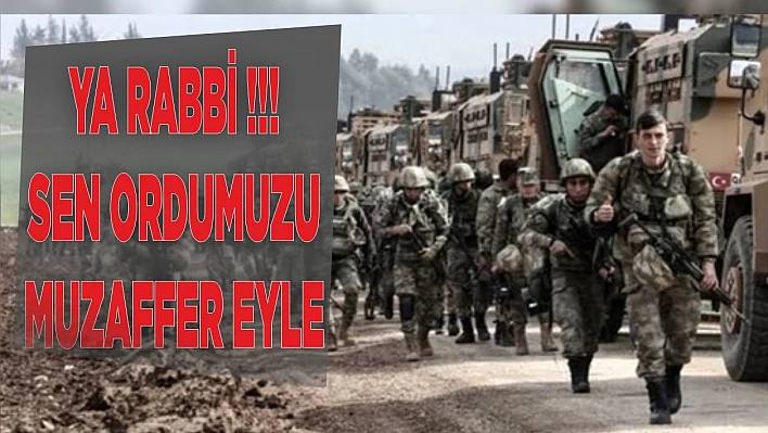 Ya Rabbi Sen Ordumuzu Muzaffer Eyle