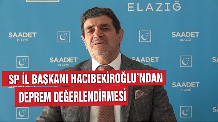 Başkan Hacıbekiroğlu'ndan Deprem Değerlendirmesi