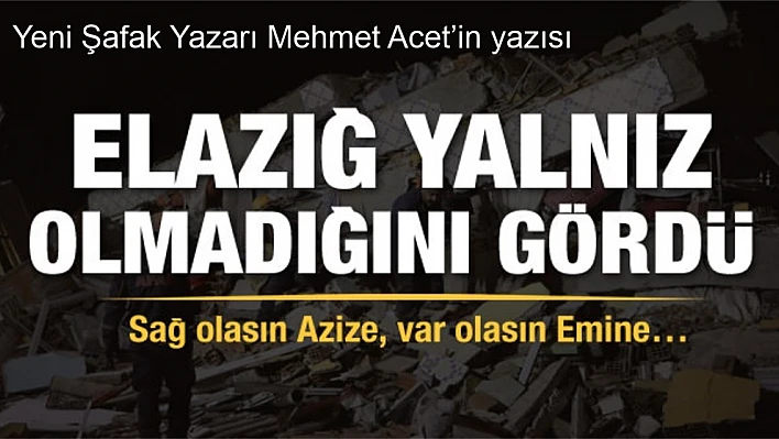 Sağ olasın Azize, var olasın Emine
