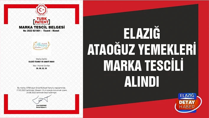 Elazığ Ataoğuz Yemekleri marka tescili alındı 