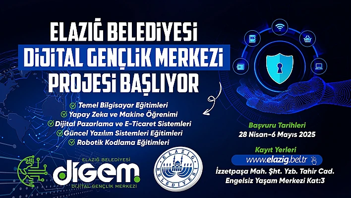 Elazığ Belediyesi Dijital Gençlik Merkezi (DİGEM) projesi başlıyor