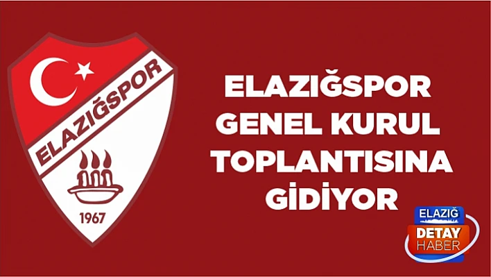 Elazığspor genel kurul toplantısına gidiyor 