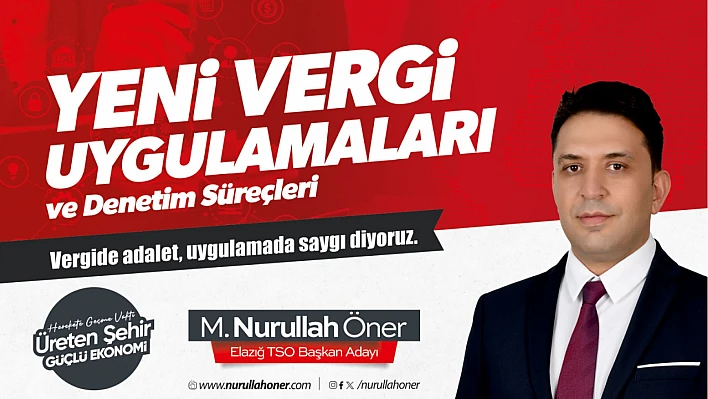 ETSO Başkan Adayı Öner'den, yeni vergi düzenlemeleri bilgilendirmesi