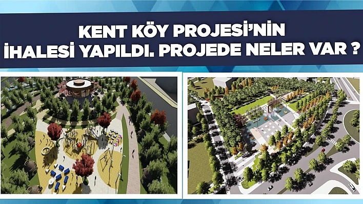 Kent Köy Projesi'nin İhalesi Yapıldı