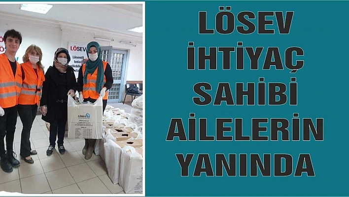 LÖSEV'den Gıda Yardımı