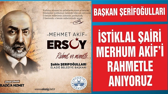 Başkan Şerifoğulları'ndan İstiklal Marşı'nın Kabulü ve Mehmet Akif Ersoy'u Anma Günü Mesajı