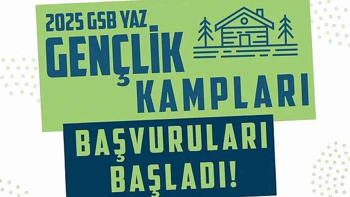 GSB yaz gençlik kampları başvuruları başladı