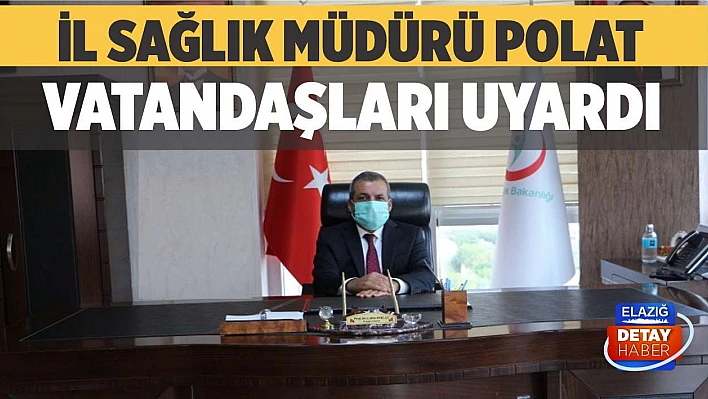 Polat 'Kontrollü normalleşme dönemine geçişte vatandaşları uyardı'