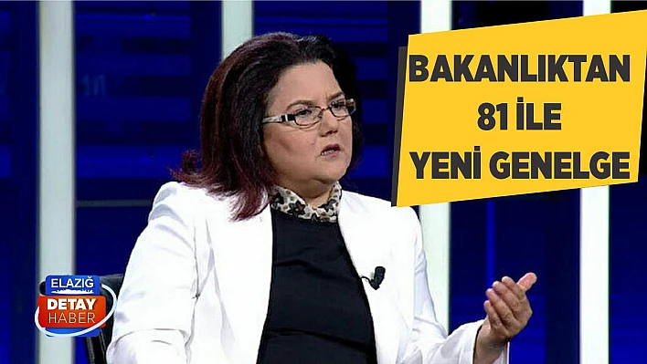 Bakanlıktan 81 ile yeni genelge