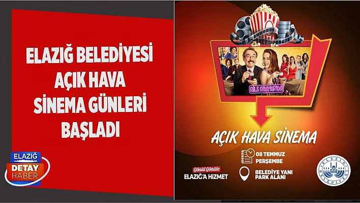 Elazığ Belediyesi Açık Hava Sinema Günleri Başladı
