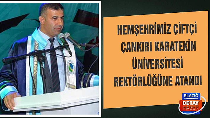 Hemşehrimiz Çiftçi, Çankırı Karatekin Üniversitesi Rektörlüğüne Atandı