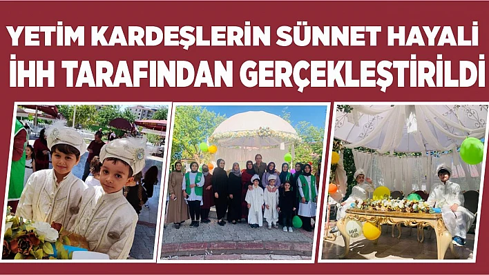 Yetim Kardeşlerin Sünnet Hayali İHH Tarafından Gerçekleştirildi