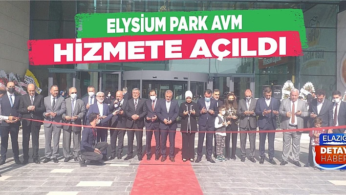 ELYSİUM Park Avm Hizmete Açıldı