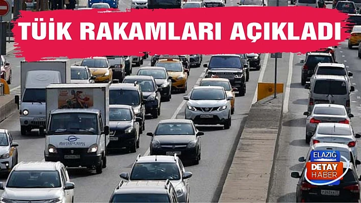 TÜİK Trafiğe kayıtlı araç sayısını açıkladı 