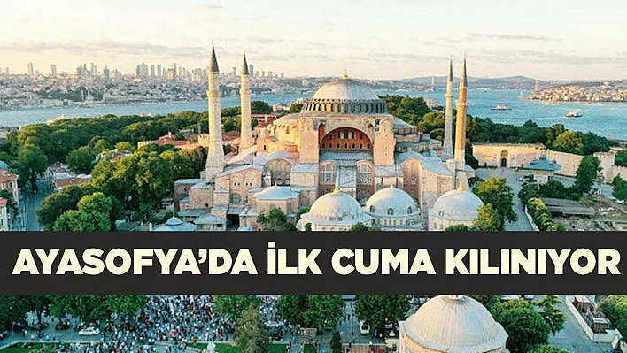 Cumhurbaşkanı Erdoğan Ayasofya'ya geldi ilk cuma namazı kılınıyor