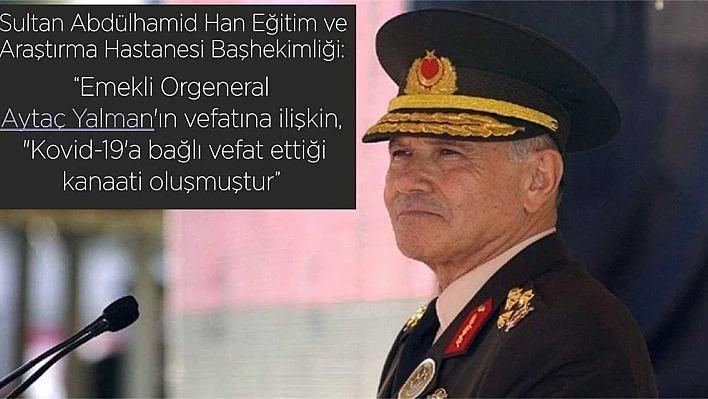Kara Kuvvetleri Eski Komutanı Yalman Koronavirüsten Öldü