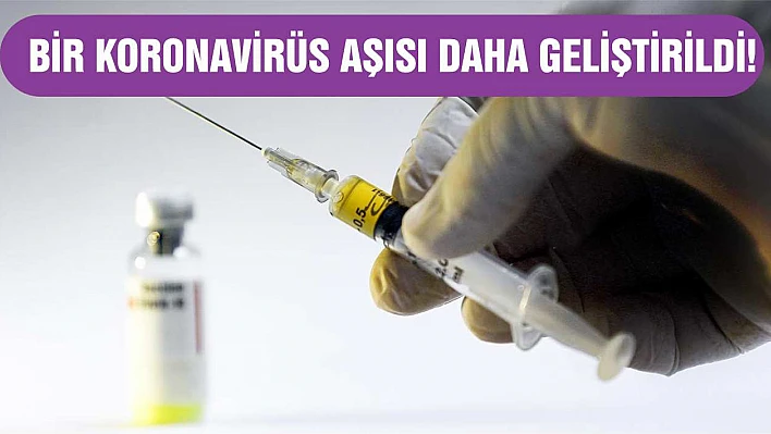 Bir koronavirüs aşısı daha geliştirildi!