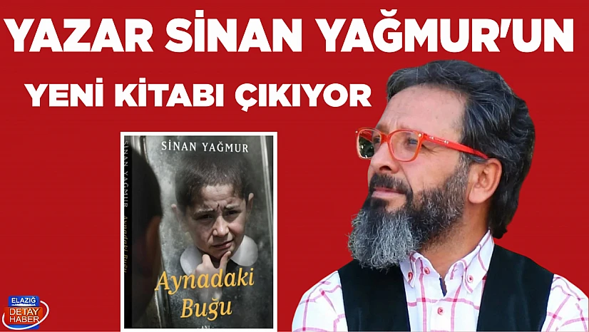 Yazar Sinan Yağmur'un yeni kitabı okurlarıyla buluşuyor