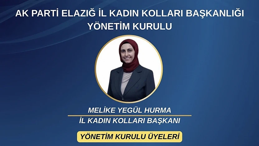 AK Parti Elazığ kadın kolları yönetim kurulu üyeleri belli oldu