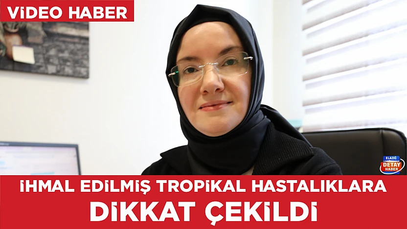 İhmal edilmiş tropikal hastalıklara dikkat çekildi