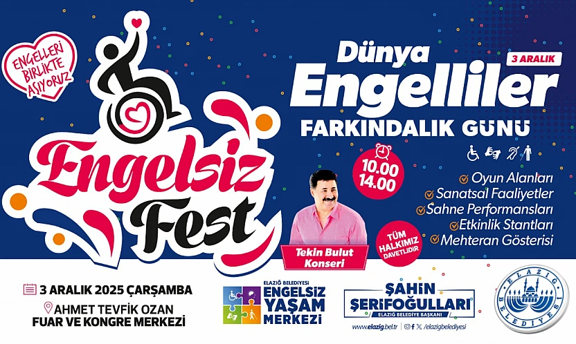 Elazığ'da 'Engelsiz Fest' coşkusu yaşanacak