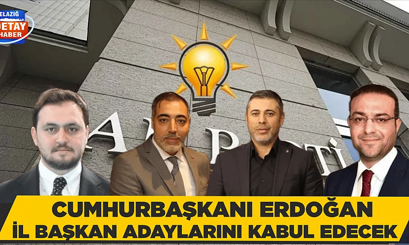 İL BAŞKAN ADAYLARI CUMHURBAŞKANI ERDOĞAN'LA DOLMABAHÇE'DE BİR ARAYA GELİYOR